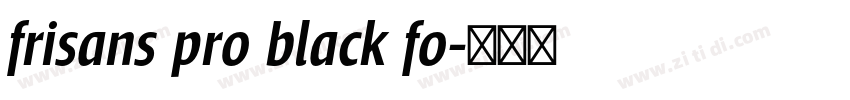 frisans pro black fo字体转换